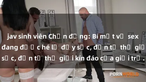 jav sinh viên Chấn động: Bí mật về sex nữ sinh Việt Nam đang được hé lộ đầy sốc, đến từ thế giới kín đáo của giới trẻ.
