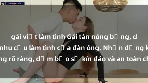 gái việt làm tình Gái tân nóng bỏng, dâm đãng thỏa mãn nhu cầu làm tình của đàn ông. Nhận dạng không rõ ràng, đảm bảo sự kín đáo và an toàn cho trải nghiệm tuyệt vời.