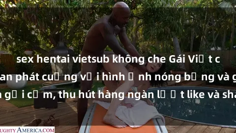 sex hentai vietsub không che Gái Việt cosplay sexy khiến fan phát cuồng với hình ảnh nóng bỏng và gợi cảm, thu hút hàng ngàn lượt like và share trên mạng xã hội.