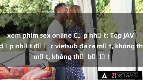 xem phim sex online Cập nhật: Top JAV idol xinh đẹp nhất được vietsub đã ra mắt, không thể bỏ lỡ!