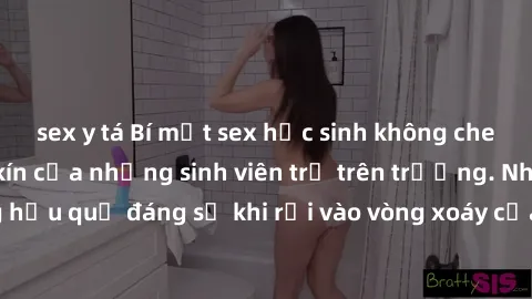 sex y tá Bí mật sex học sinh không che: Cuộc sống thầm kín của những sinh viên trẻ trên trường. Những hậu quả đáng sợ khi rơi vào vòng xoáy của tình dục từ tuổi mới lớn.