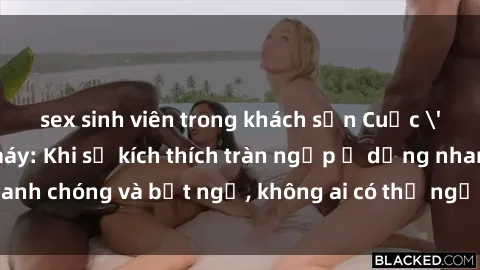 sex sinh viên trong khách sạn Cuộc 'sex' trong thang máy: Khi sự kích thích tràn ngập ở dạng nhanh chóng và bất ngờ, không ai có thể ngờ được điều gì sẽ xảy ra!