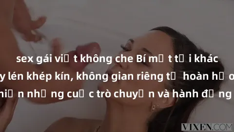 sex gái việt không che Bí mật tại khách sạn: Phòng quay lén khép kín, không gian riêng tư hoàn hảo để thực hiện những cuộc trò chuyện và hành động không bị người khác phát hiện.