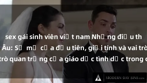 sex gái sinh viên việt nam Những điều thú vị về sex ở Bắc Âu: Sự mở cửa đầu tiên, giới tính và vai trò quan trọng của giáo dục tình dục trong các quốc gia này.