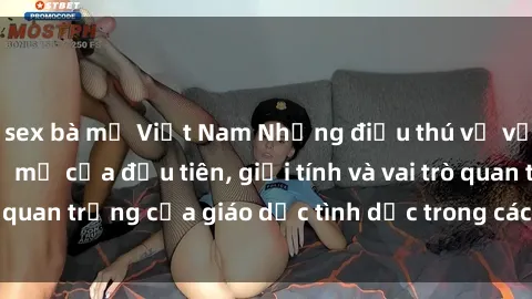 sex bà mẹ Việt Nam Những điều thú vị về sex ở Bắc Âu: Sự mở cửa đầu tiên, giới tính và vai trò quan trọng của giáo dục tình dục trong các quốc gia này.